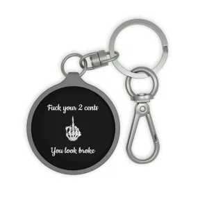 Fuck your 2 cents Keyring Tag