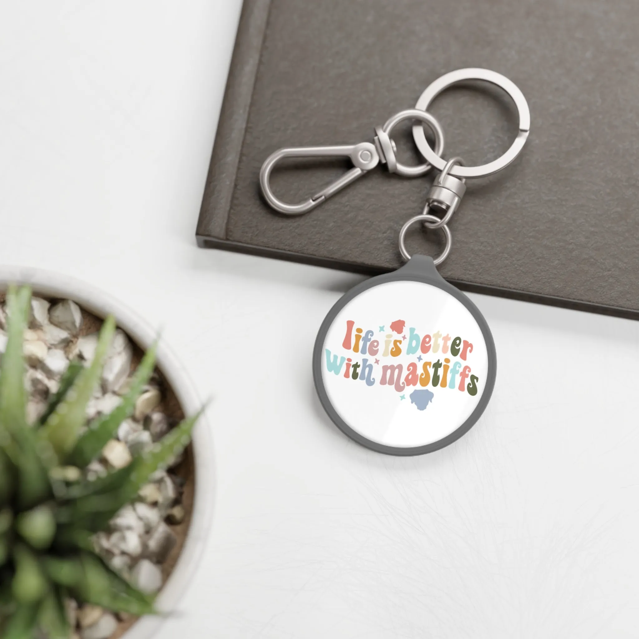 Life is better with Mastiffs Keyring Tag