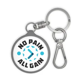 No Pain All Gain Keyring Tag